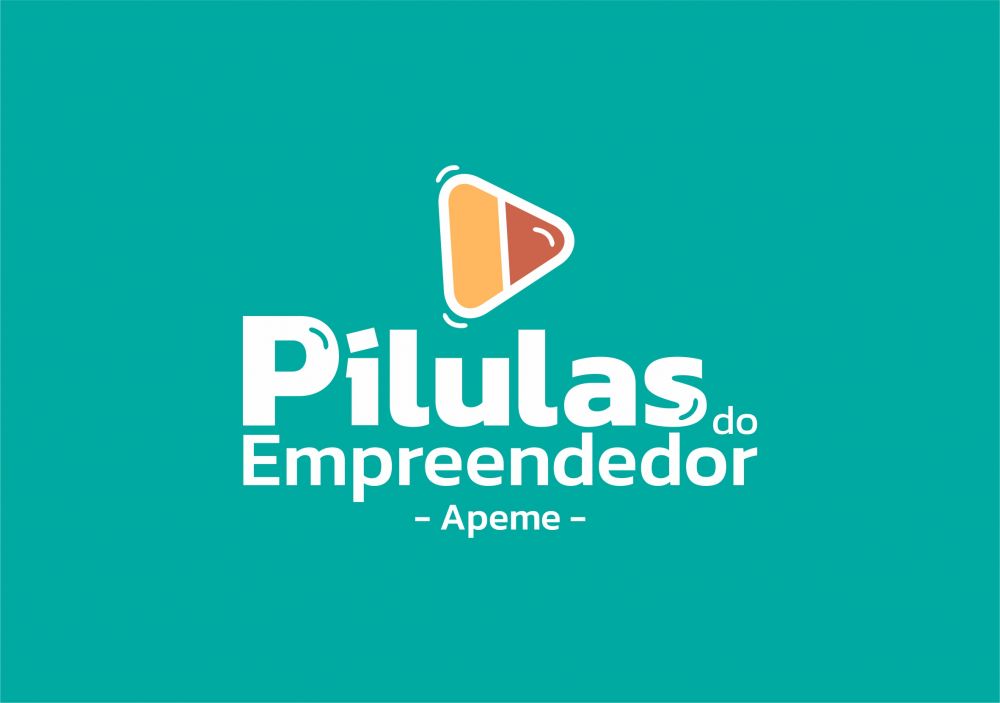 Apeme lança “Pílulas do Empreendedor”